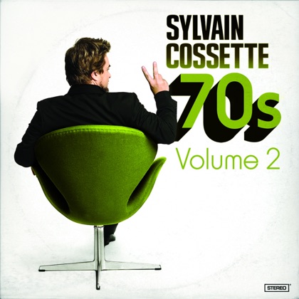 Sylvain Cossette – 70&rsquo;s