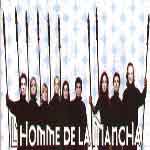 L&rsquo;Homme de la Mancha